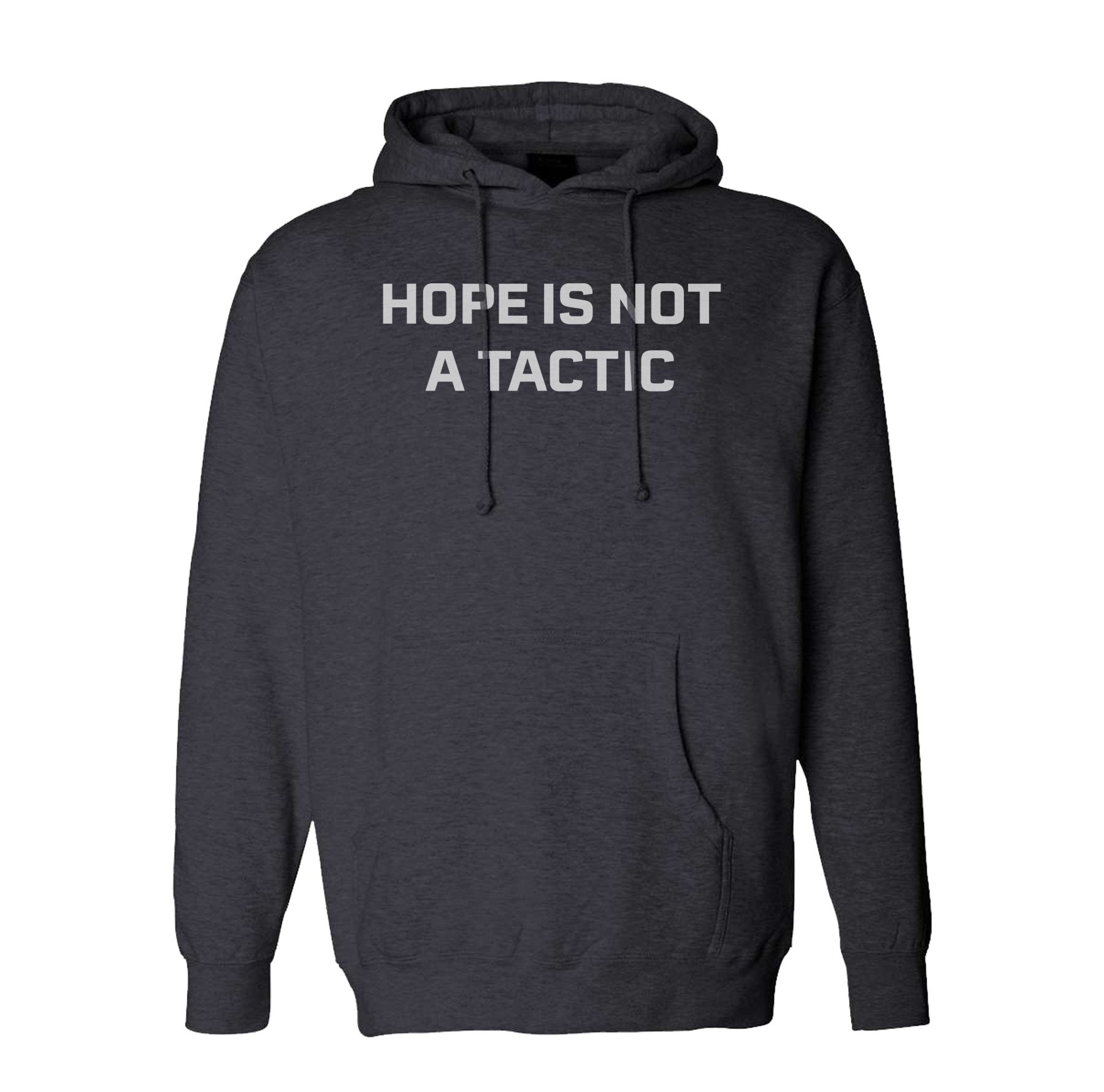 Hope Is Not A Tactic Hoodie - Small - Hoodie