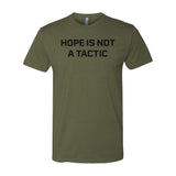 Hope Is Not A Tactic Tee - Small - Shirt