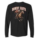 Howdy Santa Long Sleeve Heavyweight - Small - Long Sleeve