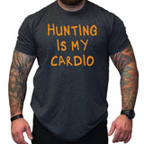 Hunting is my Cardio - Small - Shirt