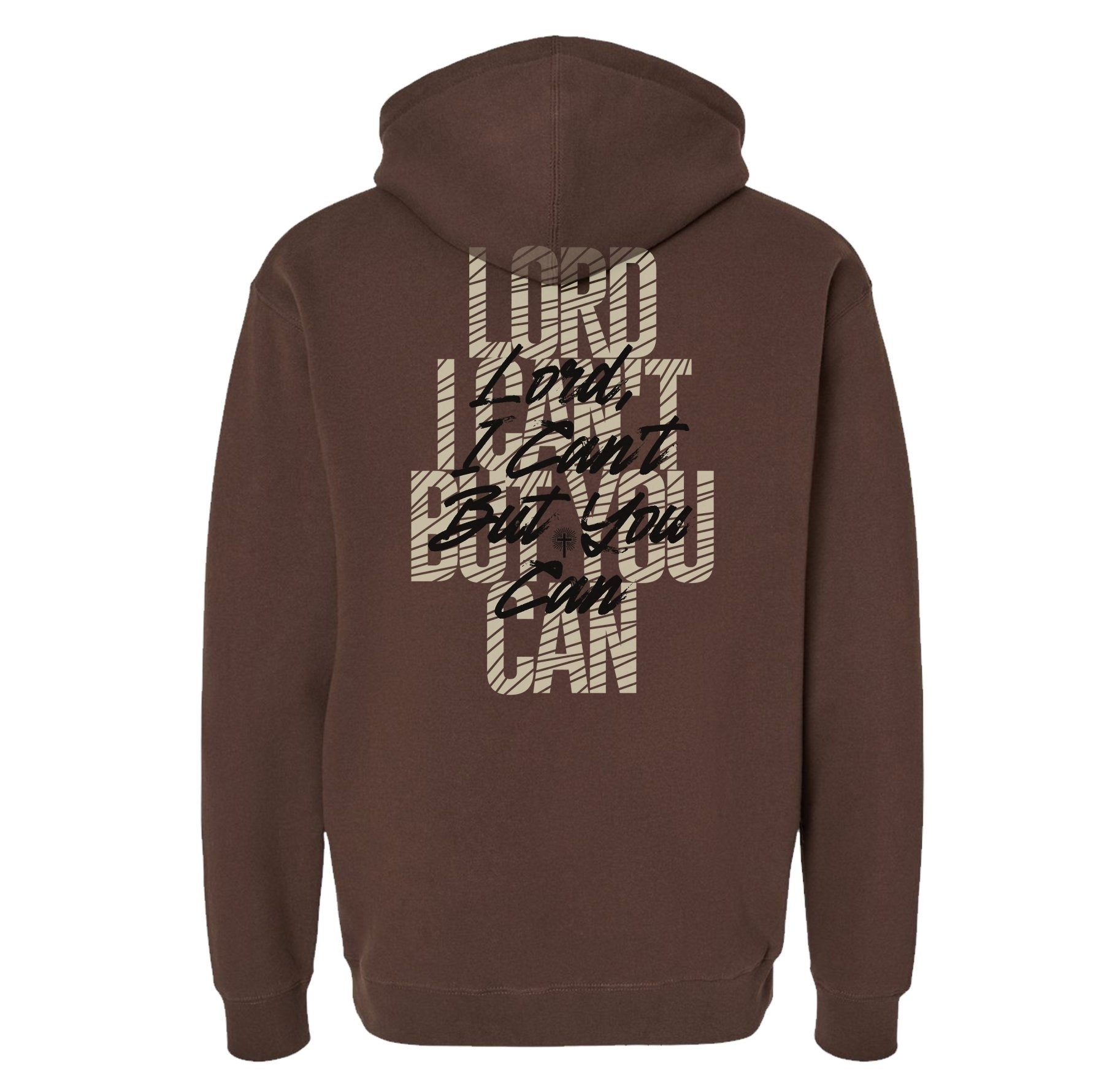 I Can't But You Can Hoodie - Small - Hoodie