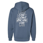 I Can't But You Can Hoodie - Small - Hoodie