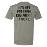 I Live For Those Tee - Small - Shirt