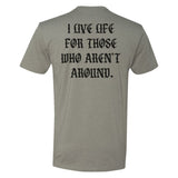 I Live For Those Tee - Small - Shirt