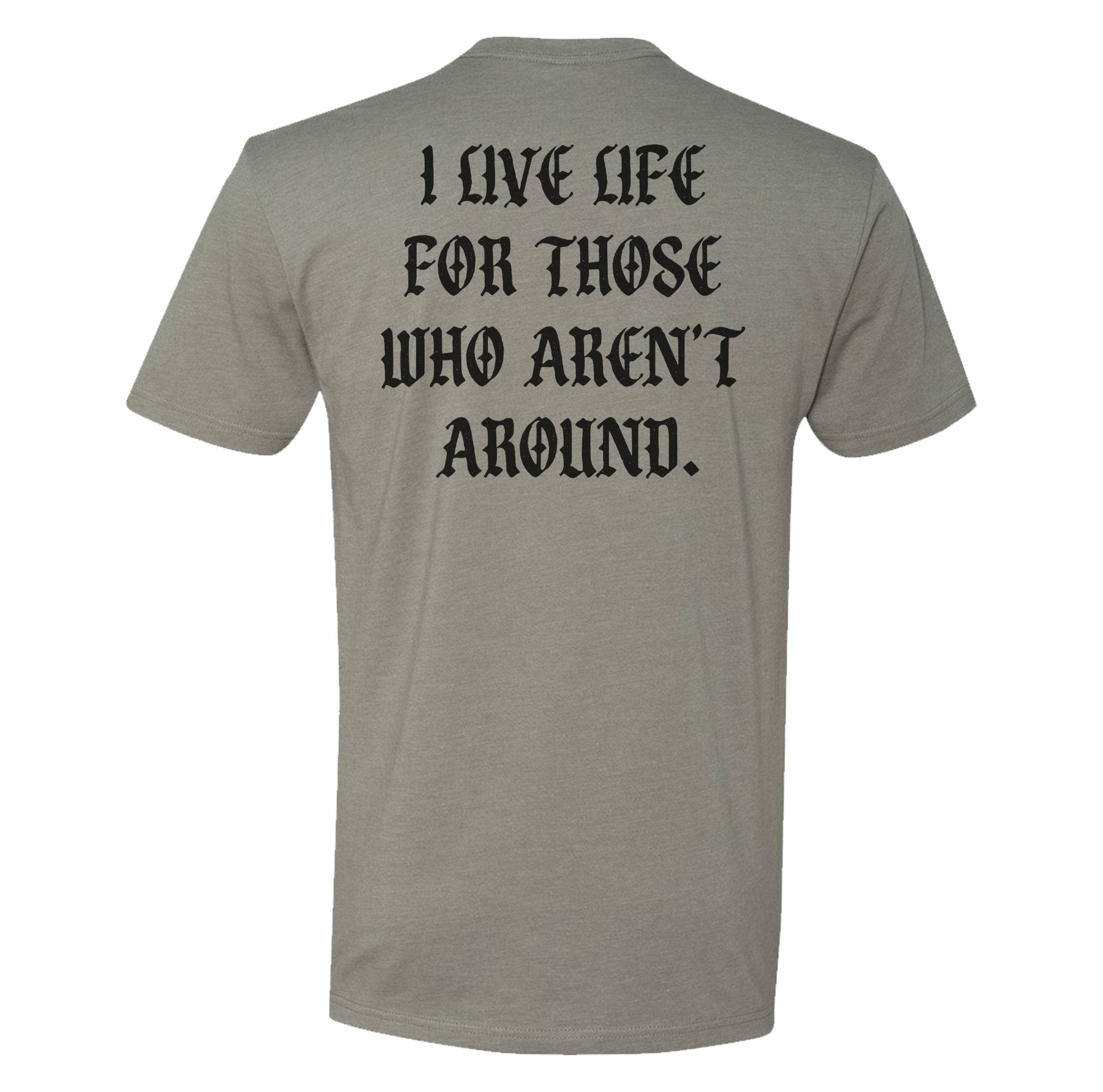 I Live For Those Tee - Small - Shirt