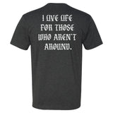 I Live For Those Tee - Small - Shirt