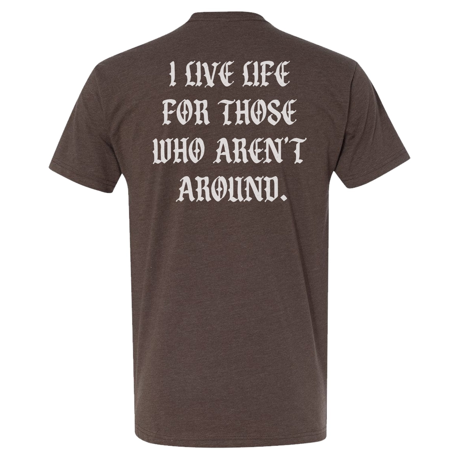 I Live For Those Tee - Small - Shirt