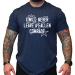 I Will Never Leave A Fallen Comrade - Small - Shirt