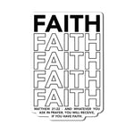 If You Have Faith Sticker - 4" - Sticker