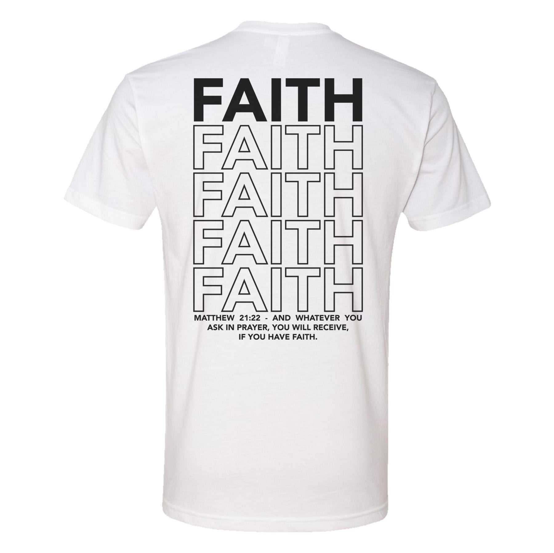 If You Have Faith Tee - Small - Shirt