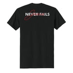 Jesus Never Fails Tee - Small - Shirt