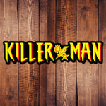 Killer Man Classic DUI Sticker - 5" x 1.2" - Sticker