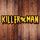 Killer Man Classic DUI Sticker - 5" x 1.2" - Sticker