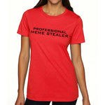 Ladies Professional Meme Stealer - Small - Shirt