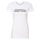 Ladies Professional Meme Thief - Small - Shirt