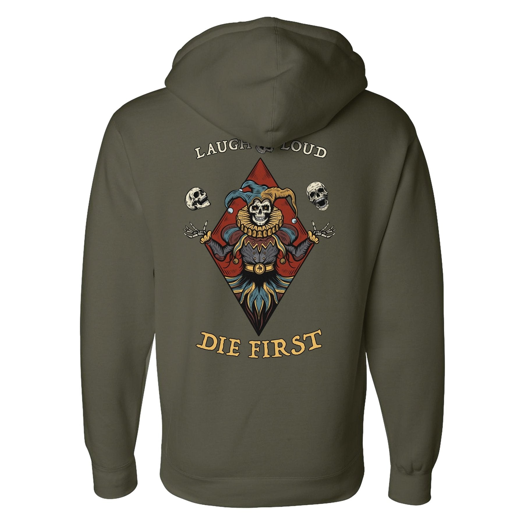 Laugh Loud Die First Hoodie - Small - Hoodie
