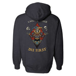 Laugh Loud Die First Hoodie - Small - Hoodie
