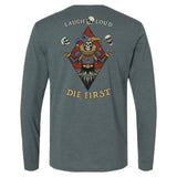 Laugh Loud Die First Long Sleeve - Small - Long Sleeve