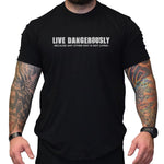 Live Dangerously - Small - Shirt