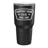 Local Girl Dad Laser Tumbler - 30oz - Tumbler