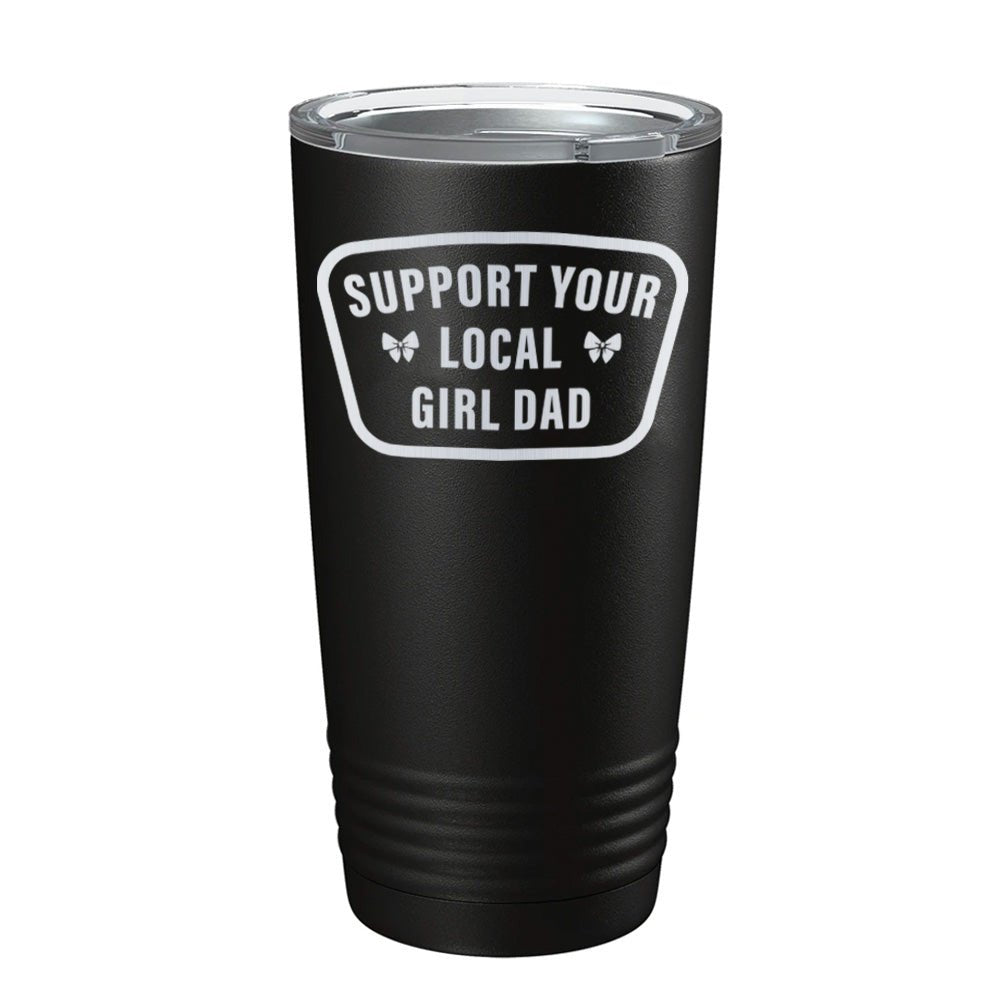 Local Girl Dad Laser Tumbler - 20oz - Tumbler
