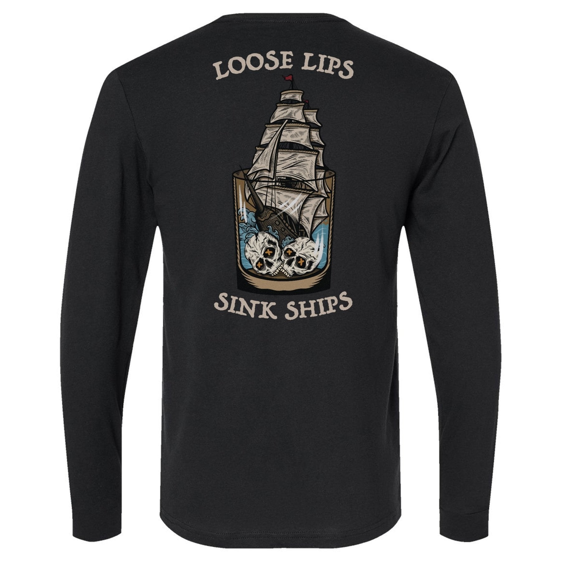Loose Lips Sink Ships Long Sleeve - Small - Long Sleeve
