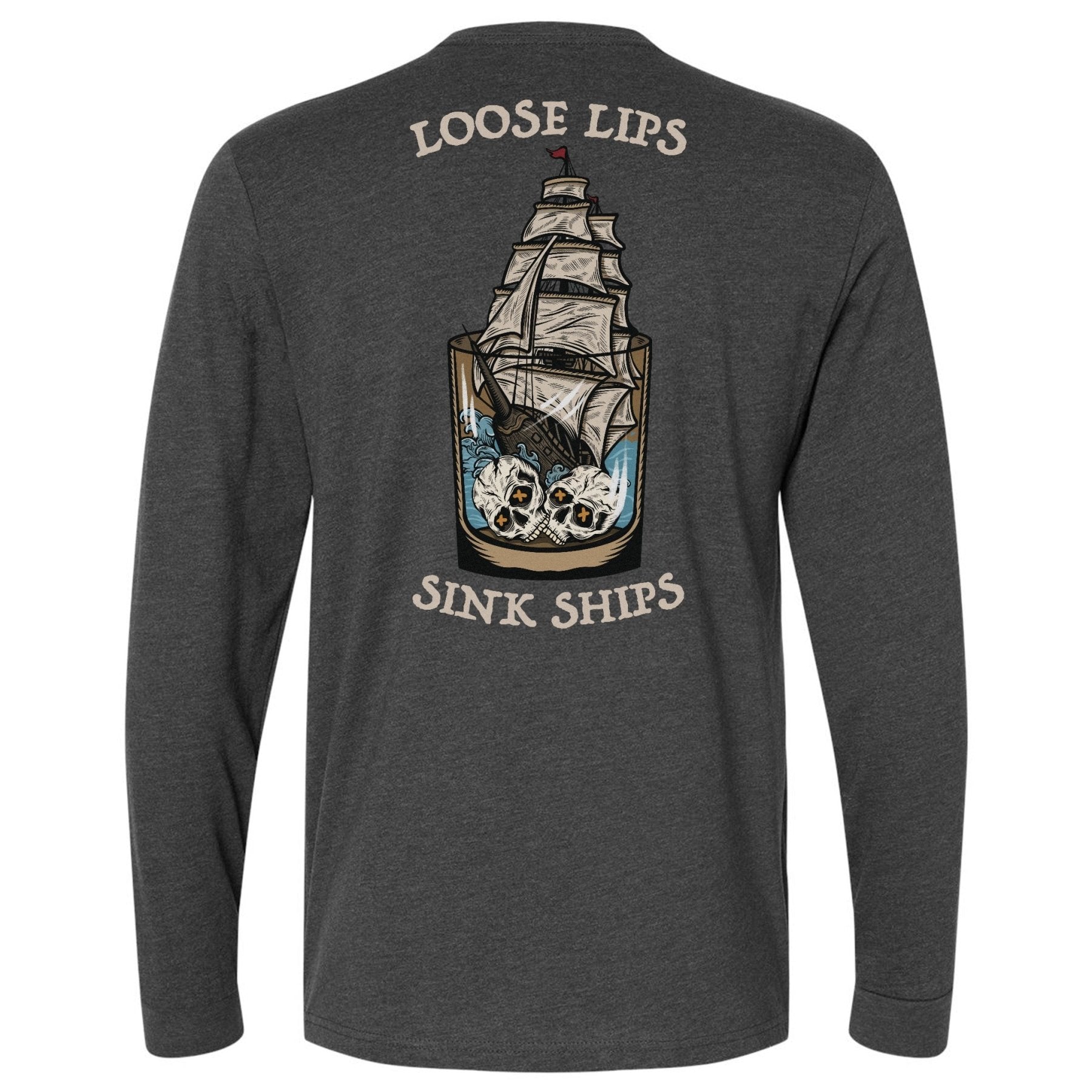 Loose Lips Sink Ships Long Sleeve - Small - Long Sleeve