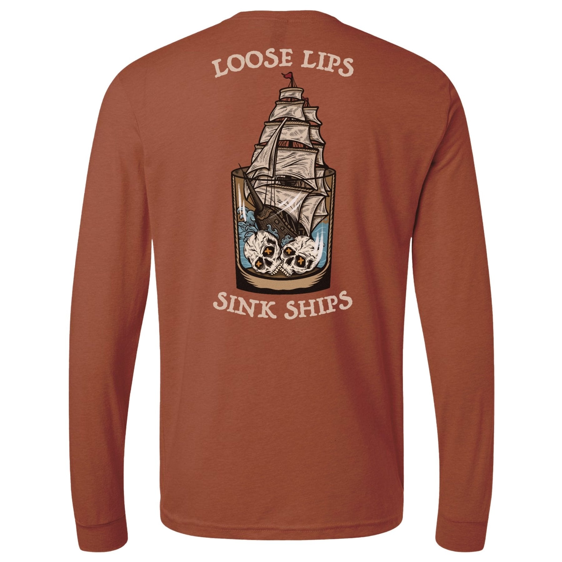 Loose Lips Sink Ships Long Sleeve - Small - Long Sleeve