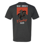 Make America Cowboy Again Tee - Small - Shirt