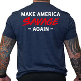 Make America Savage Again - Small - Shirt