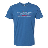 Make The Military Great Again - Small - Shirt