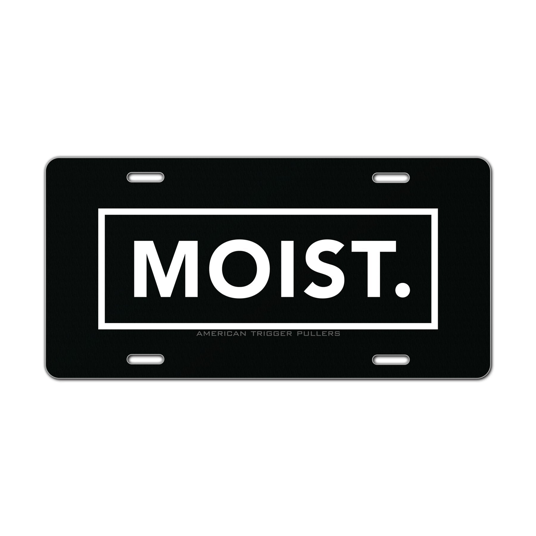 Moist Vanity Plate - Vanity Plate