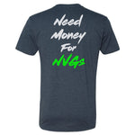 Need Money For NVGs Tee - Small - Shirt