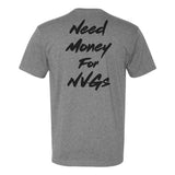 Need Money For NVGs Tee - Small - Shirt