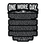 One More Day Sticker - 4" - Sticker