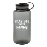 Pray For Homies Bottle - 38oz - Water Bottle
