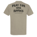 Pray For Homies Heavyweight Shirt - Small - Shirt