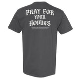 Pray For Homies Heavyweight Shirt - Small - Shirt