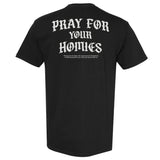 Pray For Homies Heavyweight Shirt - Small - Shirt
