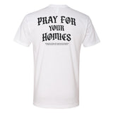 Pray For The Homies Tee - Small - Shirt