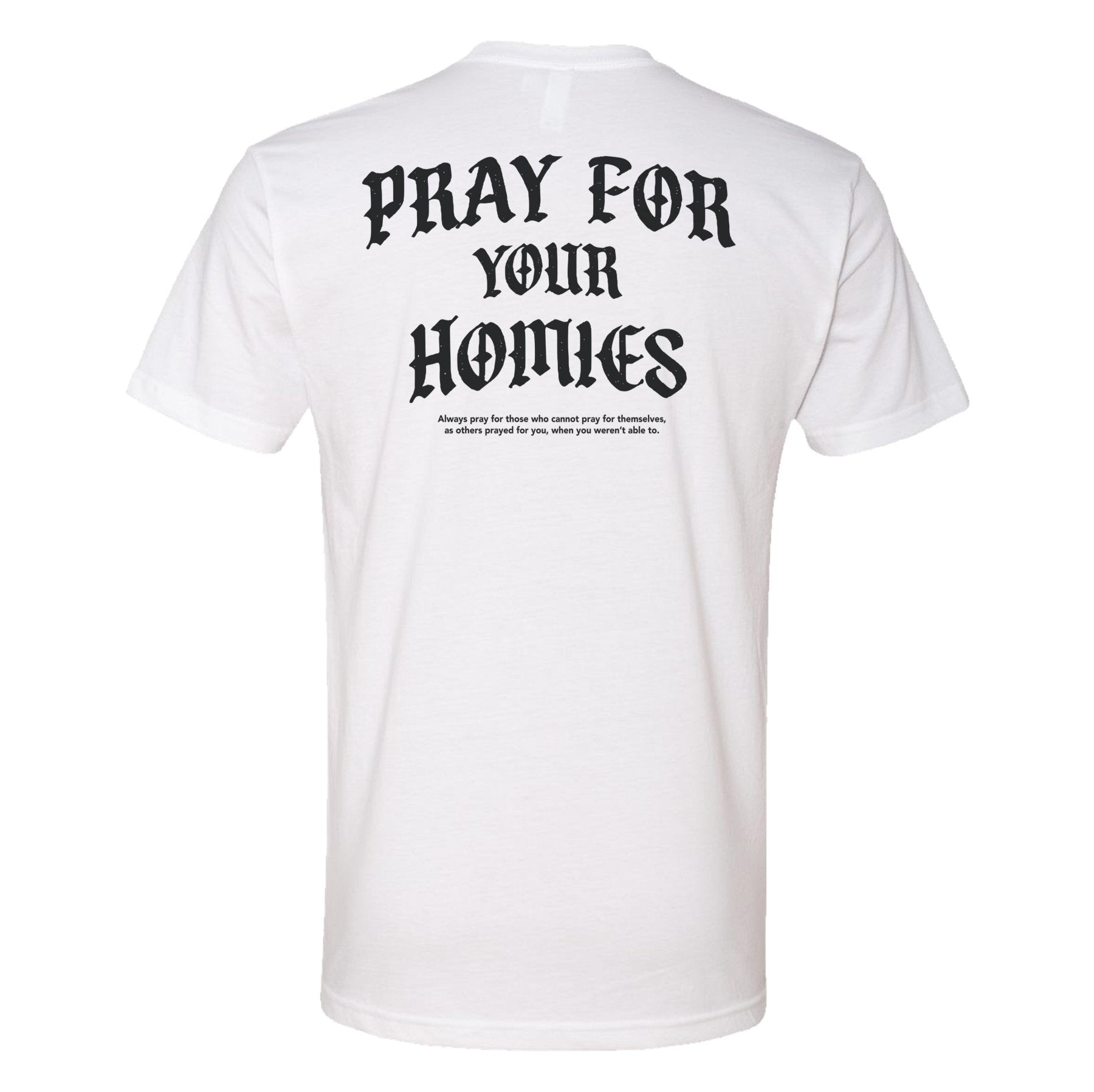 Pray For The Homies Tee - Small - Shirt