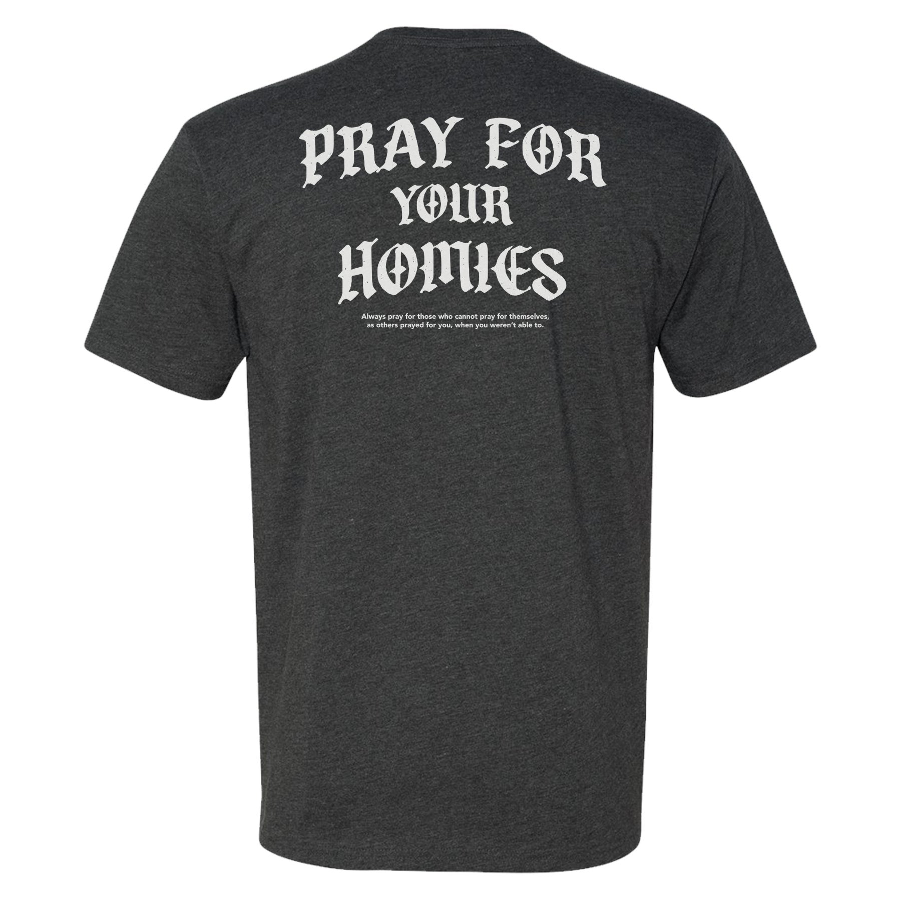 Pray For The Homies Tee - Small - Shirt