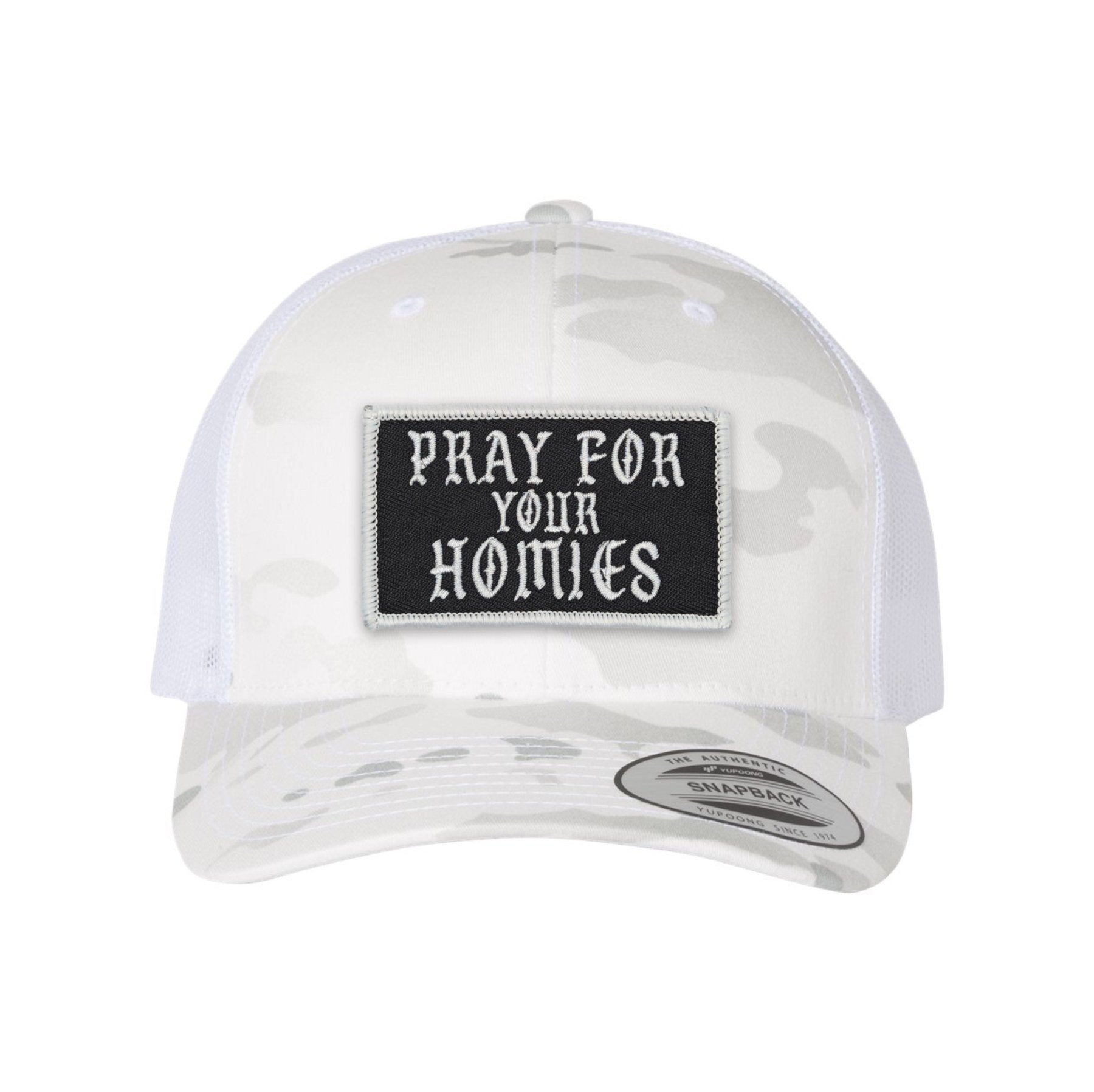 Pray For Your Homies Patch Retro Trucker Hat - OSFA - Hat