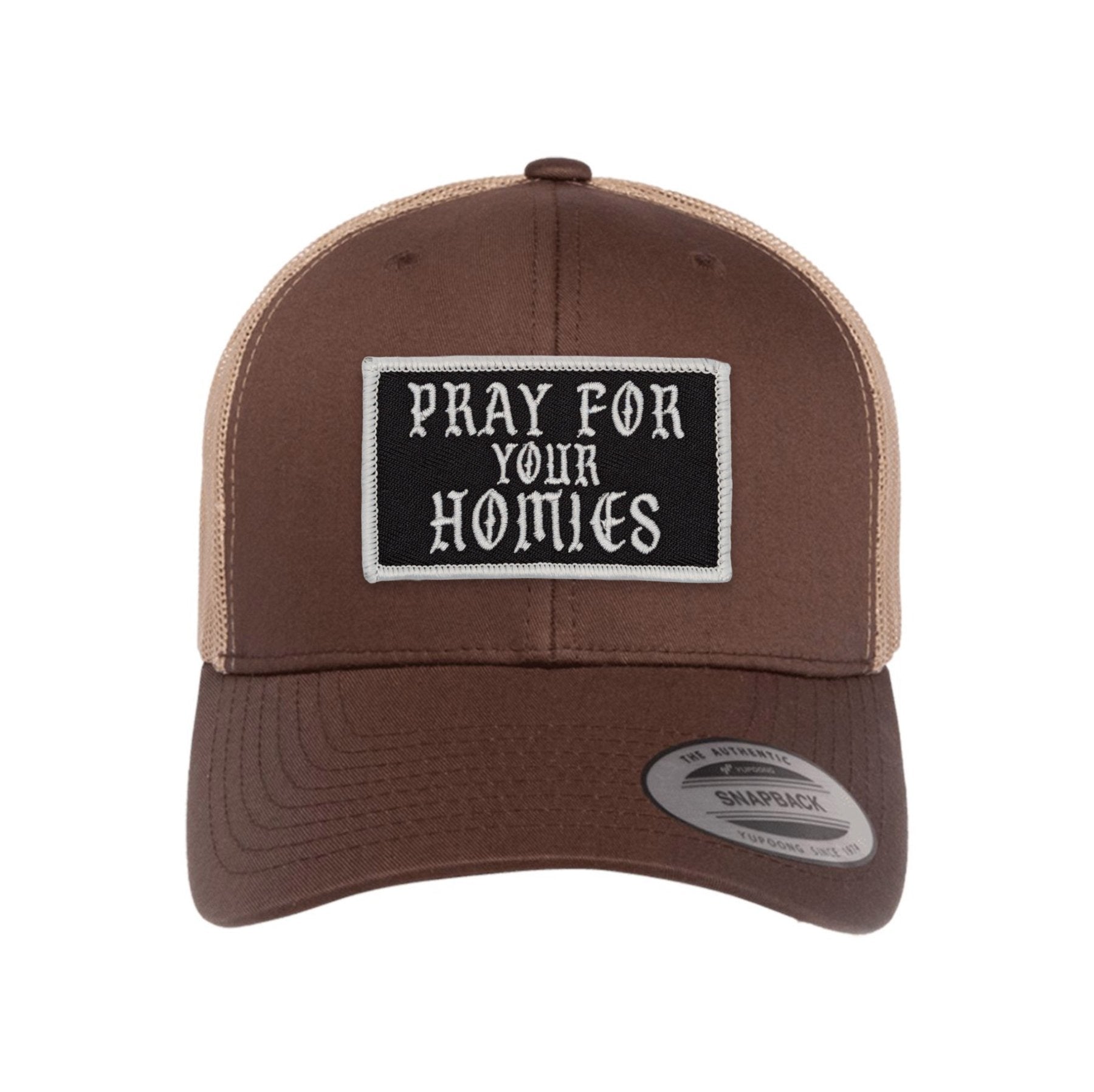 Pray For Your Homies Patch Retro Trucker Hat - OSFA - Hat