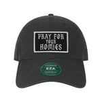 Pray For Your Homies Patch Twill Dad Hat - OSFA - Hat
