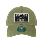 Pray For Your Homies Patch Twill Dad Hat - OSFA - Hat