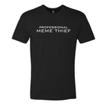 Professional Meme Thief Tee - Small - Shirt