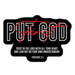 Put God First Sticker - 4" - Sticker