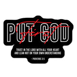 Put God First Sticker - 4" - Sticker