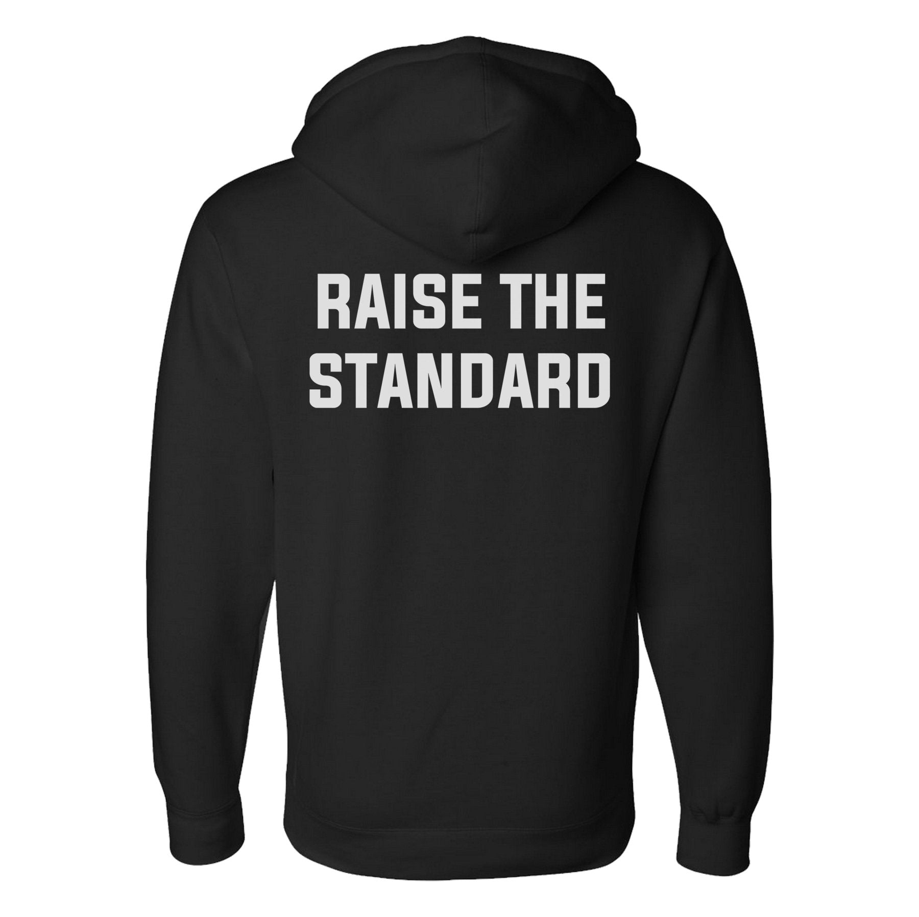 Raise The Standard Hoodie - Small - Hoodie
